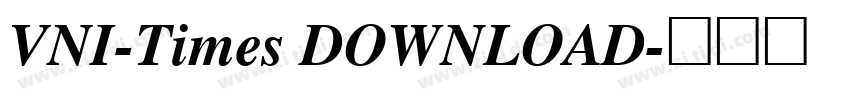 VNI-Times DOWNLOAD字体转换